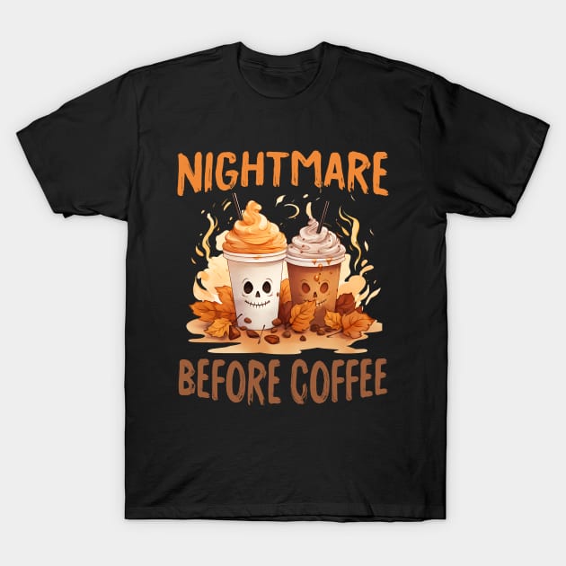 Halloween Nightmare Coffee T-Shirt by Signum